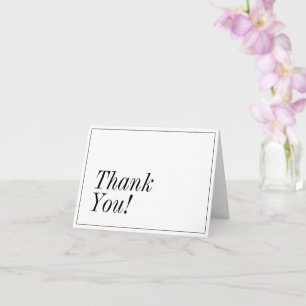 Simple, Elegant & Respectable "Thank You!" Card