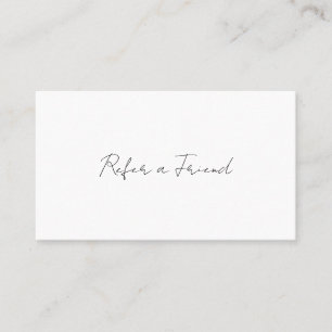Simple Elegant Script Minimalist Modern Referral Card