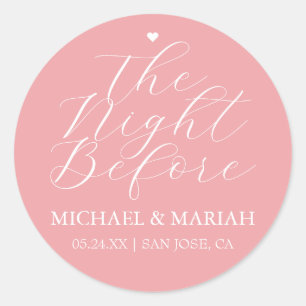 Simple Elegant The Night Before Rehearsal Dinner Classic Round Sticker
