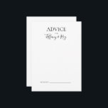 Simple Elegant Wedding Advice Card<br><div class="desc">This simple elegant wedding advice card is perfect for your modern minimalist black and white wedding. The design features minimal contemporary font accompanied by formal calligraphy. Keep it as is,  or choose to personalise it with your own artwork or photos!</div>