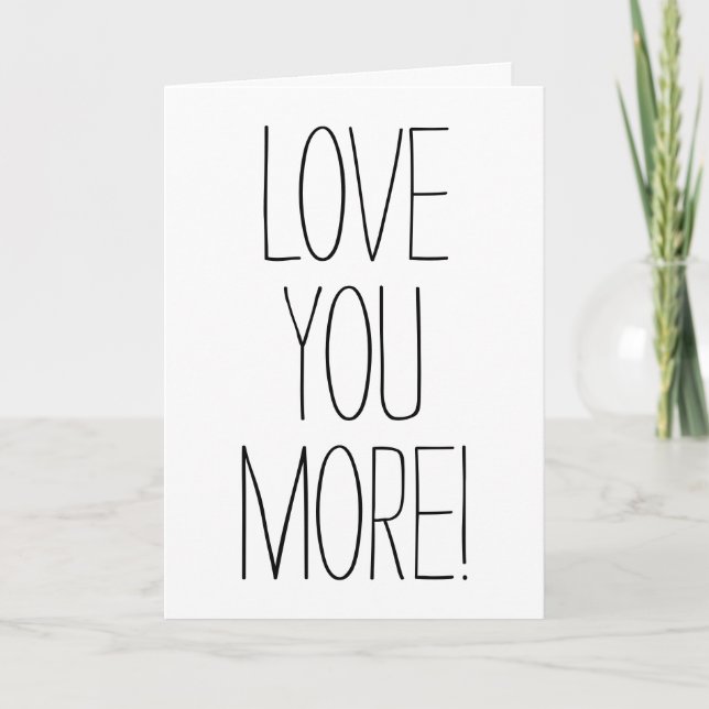 Simple Font Love You More! Valentine's Day Card (Front)