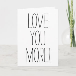 Simple Font Love You More! Valentine's Day Card