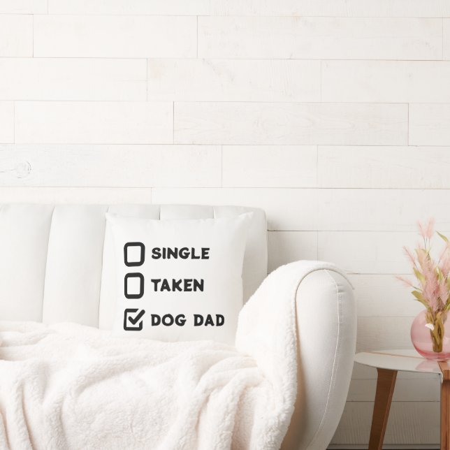 Simple Funny Checkbox Single, Taken, Dog Dad Cushion (Couch)