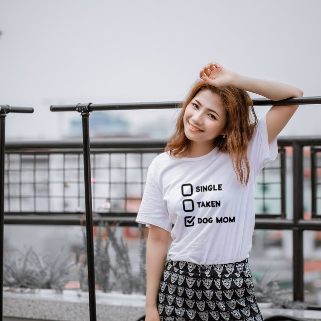 Simple Funny Checkbox Single, Taken, Dog mum white T-Shirt (Creator Uploaded)