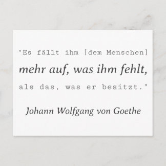 Simple Goethe quote What he lacks Postcard