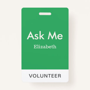 Simple Green Personalised Volunteer Ask Me ID Badge