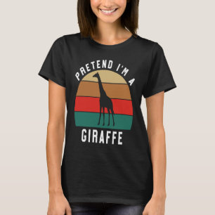Simple Halloween Costume Giraffe Lover Pretend I'm T-Shirt