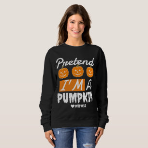 Simple Happy Halloween pretend i'm a Pumpkin Sweatshirt