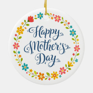 Simple Happy Mother's Day Calligraphy Floral    Ceramic Ornament