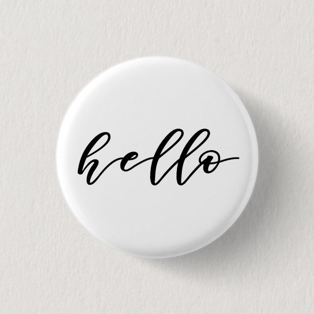 Simple Hello in Beautiful Calligraphy Script 3 Cm Round Badge (Front)
