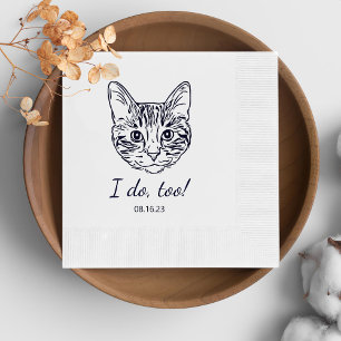Simple I Do Too Cat Hand Drawing Wedding Napkin