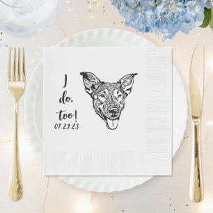 Simple I Do Too Dog Hand Drawing Wedding Napkin