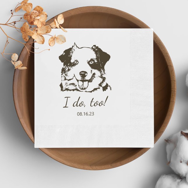 Simple I Do Too Dog Hand Drawing Wedding Napkin (Creator Uploaded)