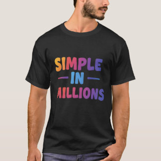 Simple In Millions Black T-Shirt