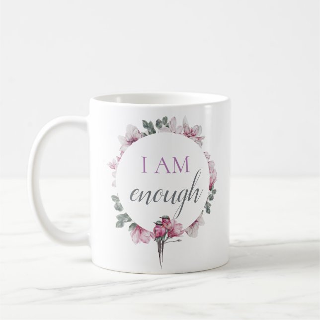 Simple Inspiring I Am Enough Affirmation Coffee Mug (Left)