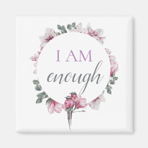 Simple Inspiring I Am Enough Affirmation Magnet