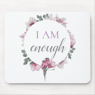 Simple Inspiring I Am Enough Affirmation Mouse Pad