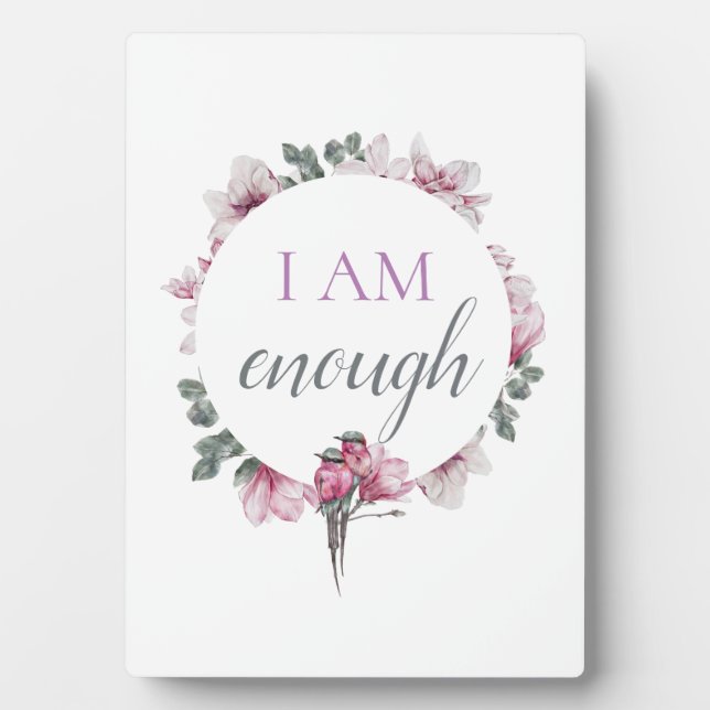 Simple Inspiring I Am Enough Affirmation Plaque (Front)