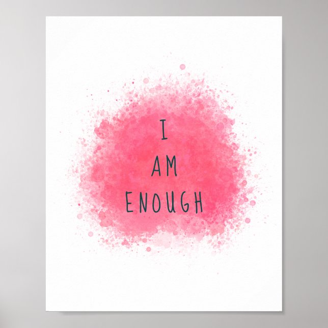 Simple Inspiring I Am Enough Affirmation Quote Poster (Front)