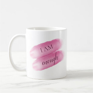 Simple Inspiring Quote I Am Enough Affirmation Coffee Mug