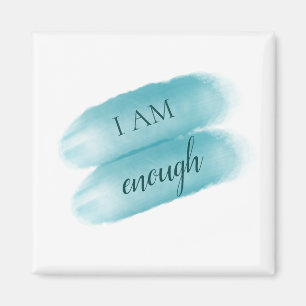 Simple Inspiring Quote I Am Enough Affirmation Magnet