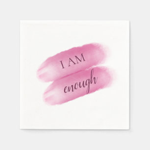 Simple Inspiring Quote I Am Enough Affirmation Napkin