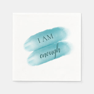 Simple Inspiring Quote I Am Enough Affirmation Napkin