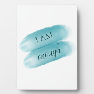 Simple Inspiring Quote I Am Enough Affirmation Plaque