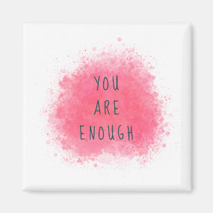 Simple Inspiring You Are Enough Affirmation Quote Magnet