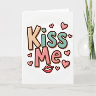 Simple Kiss Me Love Hearts Card