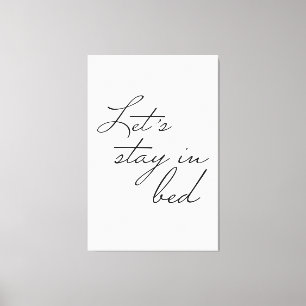 Simple Let's stay in Bed Modern wall Art quote
