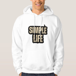 Simple life hoodie