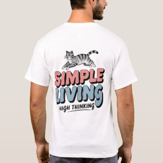 Simple Living, High Thinking – Cute Cat Minimalist T-Shirt