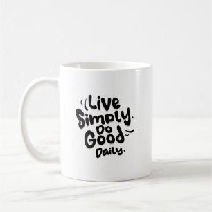 Simple Living, Kind Heart: Daily Inspiration Coffee Mug