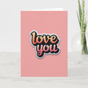 Simple Love You Metallic Outline Card