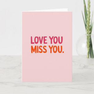 Simple Love You Miss You Card