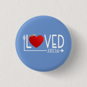 Simple Loved Bible Verse Valentine   Pin Button