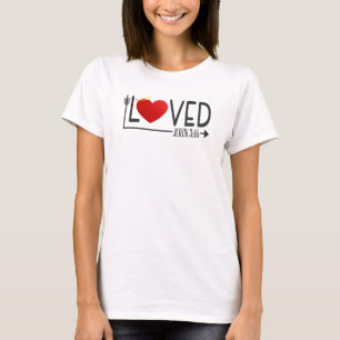 Simple Loved Bible Verse Valentine   T-Shirt