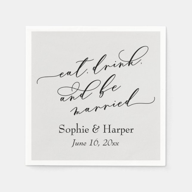 Simple Luxury Script Eat Drink and Be Married Grey Napkin (Front)