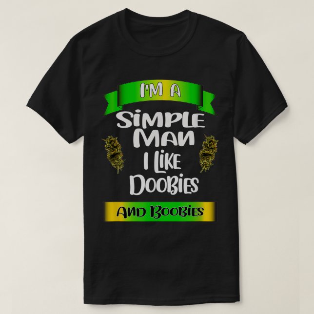 Simple Man Pot  T-Shirt (Design Front)