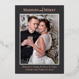 Simple Married and Merry Newlywed Christmas Photo Foil Holiday Card