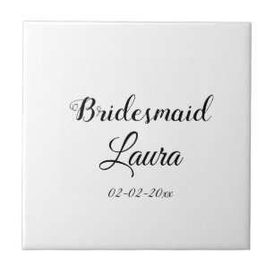 Simple minimal add name bridesmaid  gift year   ceramic tile