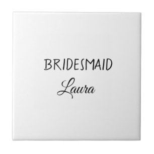 Simple minimal add name bridesmaid  gift year      ceramic tile