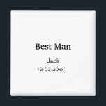 SIMPLE MINIMAL add your name custom best man Magnet<br><div class="desc">design</div>