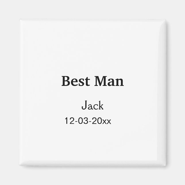 SIMPLE MINIMAL add your name custom best man Magnet (Front)