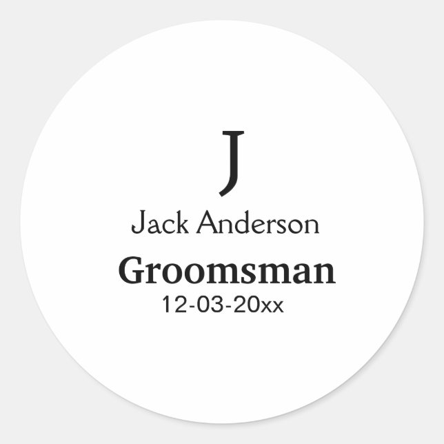 SIMPLE MINIMAL add your name custom groomsman  Classic Round Sticker (Front)