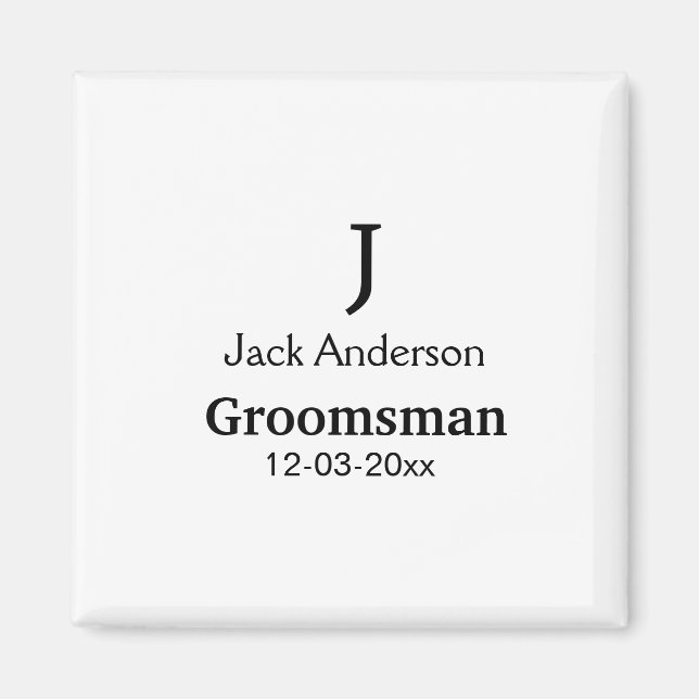 SIMPLE MINIMAL add your name custom groomsman  Magnet (Front)