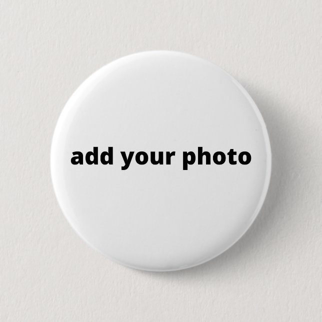 simple minimal add your photo custom Button (Front)