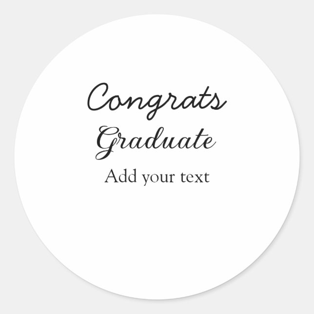 Simple minimal congratulations graduation add your classic round sticker (Front)