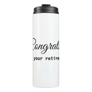 Simple minimal congratulations retirement add name thermal tumbler